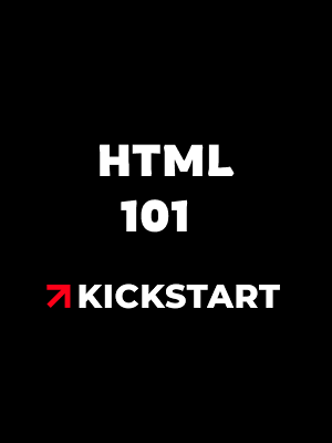 HTML 101 Kickstart