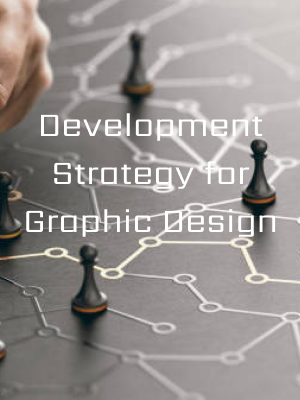 Development Strategy for Graphic Design